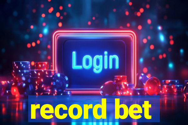record bet